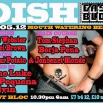 Picks/Recommends – DISH @ East Bloc – Saturday 12th May – Pick Of The Day