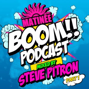 Steve Pitron - Matinee Boom Part 1 Podcast Cover