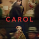 Films – “Simply Stunning Screenplay” – Carol  – Monday 21st March – DVD Release Review